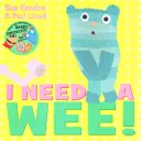 ¡I Need a Wee! - I Need a Wee!