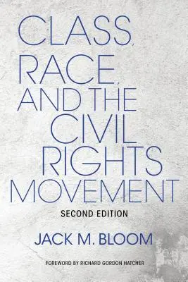 Clase, raza y el movimiento por los derechos civiles - Class, Race, and the Civil Rights Movement