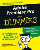 Adobe Premiere Pro para Dummies - Adobe Premiere Pro for Dummies