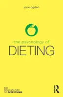 Psicología de las dietas - The Psychology of Dieting