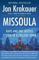 Missoula: Violación y sistema judicial en una ciudad universitaria - Missoula: Rape and the Justice System in a College Town