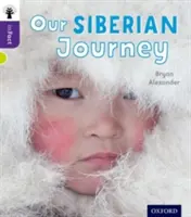 Oxford Reading Tree inFact: Nivel 11: Nuestro viaje a Siberia - Oxford Reading Tree inFact: Level 11: Our Siberian Journey