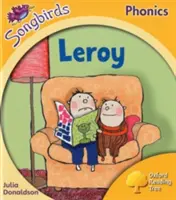 Oxford Reading Tree Songbirds Phonics: Nivel 5: Leroy - Oxford Reading Tree Songbirds Phonics: Level 5: Leroy