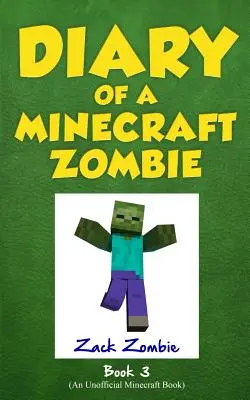 Diario de un Zombie Minecraft Libro 3: Cuando la Naturaleza Llama - Diary of a Minecraft Zombie Book 3: When Nature Calls