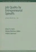 Calidad del empleo según las empresas derivadas, 102 - Job Quality by Entrepreneurial Spinoffs, 102