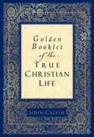 Cuaderno de oro de la verdadera vida cristiana - Golden Booklet of the True Christian Life