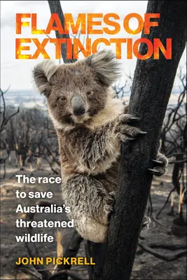 Las llamas de la extinción: La carrera para salvar la fauna amenazada de Australia - Flames of Extinction: The Race to Save Australia's Threatened Wildlife