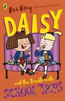 Daisy y los problemas con las excursiones escolares - Daisy and the Trouble with School Trips