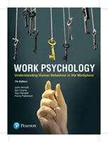 Psicología del trabajo - Comprender el comportamiento humano en el lugar de trabajo, 7ª edición - Work Psychology - Understanding Human Behaviour in the Workplace, 7th Edition