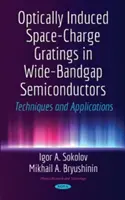 Redes de carga espacial inducidas ópticamente en semiconductores de banda ancha: técnicas y aplicaciones - Optically Induced Space-Charge Gratings in Wide-Bandgap Semiconductors - Techniques & Applications