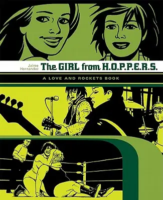 La chica de Hoppers: Un libro de Love and Rockets - The Girl from Hoppers: A Love and Rockets Book