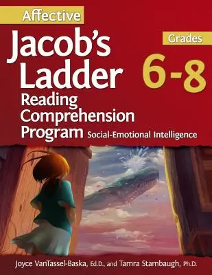 Programa afectivo de comprensión lectora de La escalera de Jacob: Grados 6-8 - Affective Jacob's Ladder Reading Comprehension Program: Grades 6-8