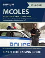 Guía de estudio MCOLES: MCOLES Exam Prep Review and Practice Test Questions for the Michigan Commission on Law Enforcement Standards Reading a - MCOLES Study Guide: MCOLES Exam Prep Review and Practice Test Questions for the Michigan Commission on Law Enforcement Standards Reading a