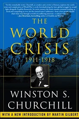 La crisis mundial, 1911-1918 - The World Crisis, 1911-1918