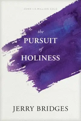 La búsqueda de la santidad - The Pursuit of Holiness