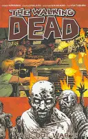 The Walking Dead Volumen 20: All Out War Parte 1 - The Walking Dead Volume 20: All Out War Part 1