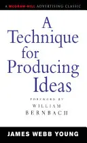 Una técnica para producir ideas - A Technique for Producing Ideas