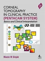 Tomografía Corneal en la Práctica Clínica (Sistema Pentacam) - Corneal Tomography in Clinical Practice (Pentacam System)