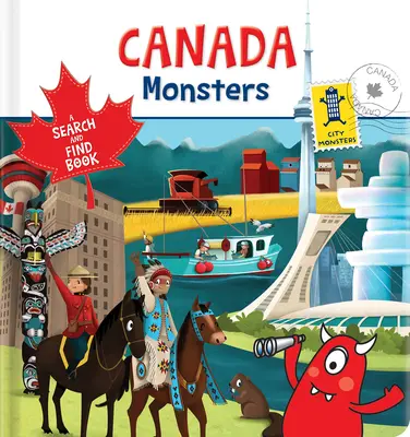 Monstruos de Canadá: Un libro para buscar y encontrar - Canada Monsters: A Search and Find Book