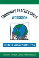 Cuaderno de prácticas comunitarias: Perspectivas locales a globales - Community Practice Skills Workbook: Local to Global Perspectives