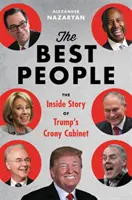 Las mejores personas: el gabinete de Trump y el asedio a Washington - The Best People - Trump's Cabinet and the Siege on Washington