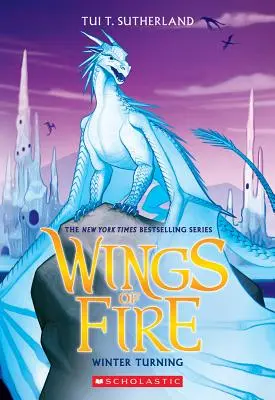 Winter Turning (Alas de Fuego, Libro 7), 7 - Winter Turning (Wings of Fire, Book 7), 7