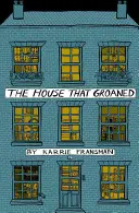 La casa que gemía - The House That Groaned
