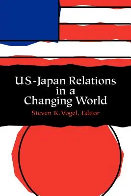 Las relaciones entre Estados Unidos y Japón en un mundo cambiante - U.S.-Japan Relations in a Changing World