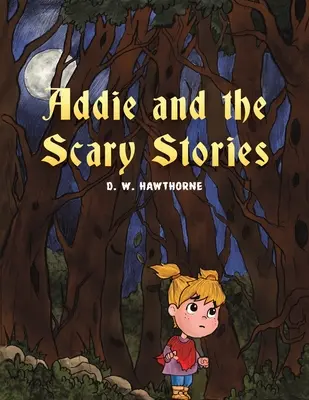 Addie y los cuentos de miedo - Addie and the Scary Stories