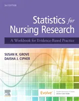 Estadística para la investigación en enfermería: Un libro de trabajo para la práctica basada en la evidencia - Statistics for Nursing Research: A Workbook for Evidence-Based Practice