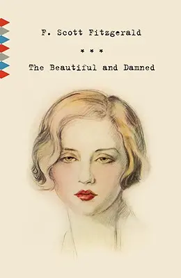 Hermosos y malditos - The Beautiful and Damned