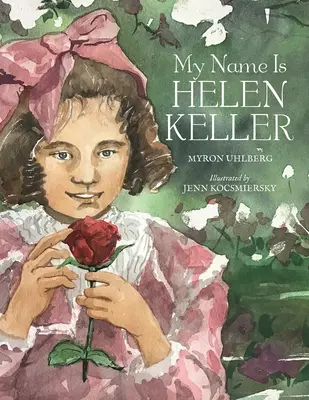 Mi nombre es Helen Keller - My Name Is Helen Keller