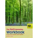 El libro de ejercicios de las Flores de Bach: Un curso de estudio sobre las Flores de Bach - The Bach Remedies Workbook: A Study Course in the Bach Flower Remedies