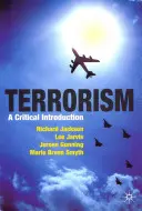 Terrorismo: Una introducción crítica - Terrorism: A Critical Introduction