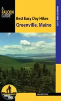 Las mejores excursiones fáciles de un día Greenville, Maine - Best Easy Day Hikes Greenville, Maine