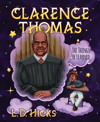 Clarence Thomas: Las cosas que aprendió - Clarence Thomas: The Things He Learned