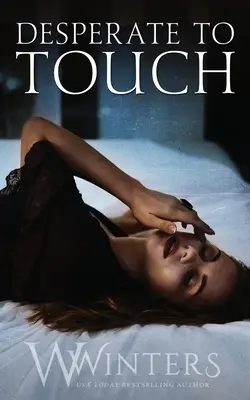 Desesperado por tocar - Desperate to Touch