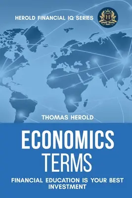 Términos económicos - La educación financiera es su mejor inversión - Economics Terms - Financial Education Is Your Best Investment