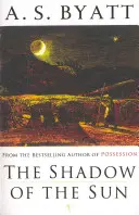 La sombra del sol - Una novela - Shadow of the Sun - A Novel