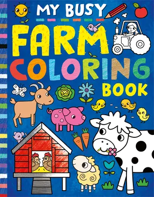 Mi granja ocupada Libro para colorear - My Busy Farm Coloring Book