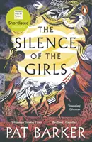 El silencio de las niñas - De la autora de Regeneración, ganadora del premio Booker - Silence of the Girls - From the Booker prize-winning author of Regeneration