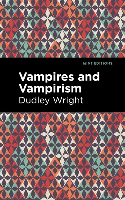 Vampiros y vampirismo - Vampires and Vampirism