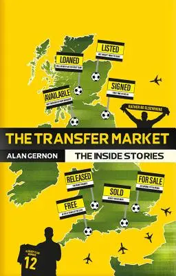 El mercado de fichajes: The Inside Stories - The Transfer Market: The Inside Stories