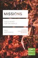 Misiones (Lifebuilder Study Guides) - El corazón de Dios para el mundo (Borthwick Paul (Reader)) - Missions (Lifebuilder Study Guides) - God's Heart for the World (Borthwick Paul (Reader))