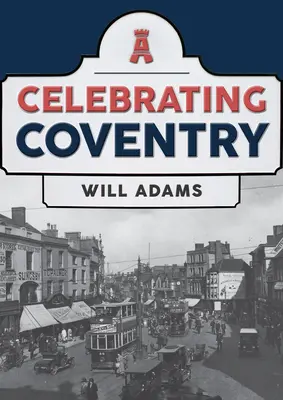 Celebración de Coventry - Celebrating Coventry