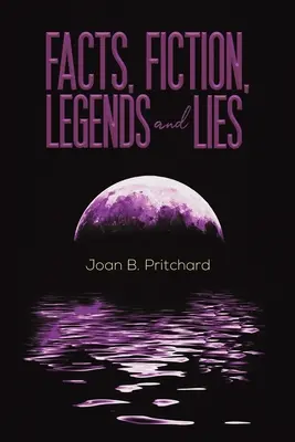 Hechos, ficción, leyendas y mentiras - Facts, Fiction, Legends and Lies