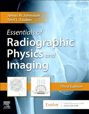 Fundamentos de física radiográfica e imagen - Essentials of Radiographic Physics and Imaging