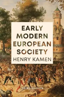 La sociedad europea moderna, tercera edición - Early Modern European Society, Third Edition