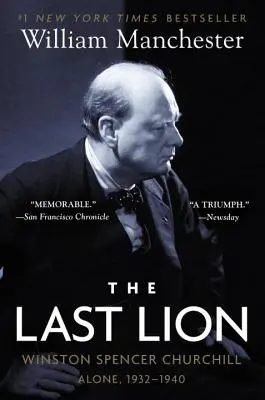 El último león Winston Spencer Churchill: Solo, 1932-1940 - The Last Lion: Winston Spencer Churchill: Alone, 1932-1940