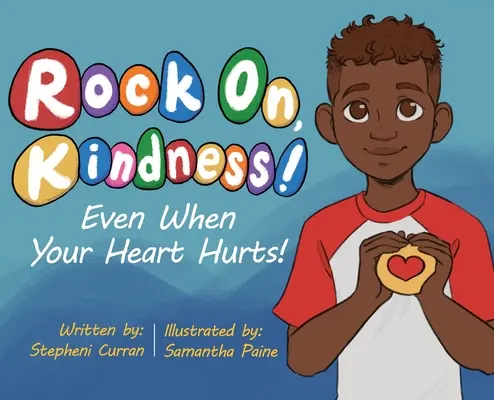 ¡Rock On, Kindness! Incluso cuando te duele el corazón - Rock On, Kindness! Even When Your Heart Hurts!